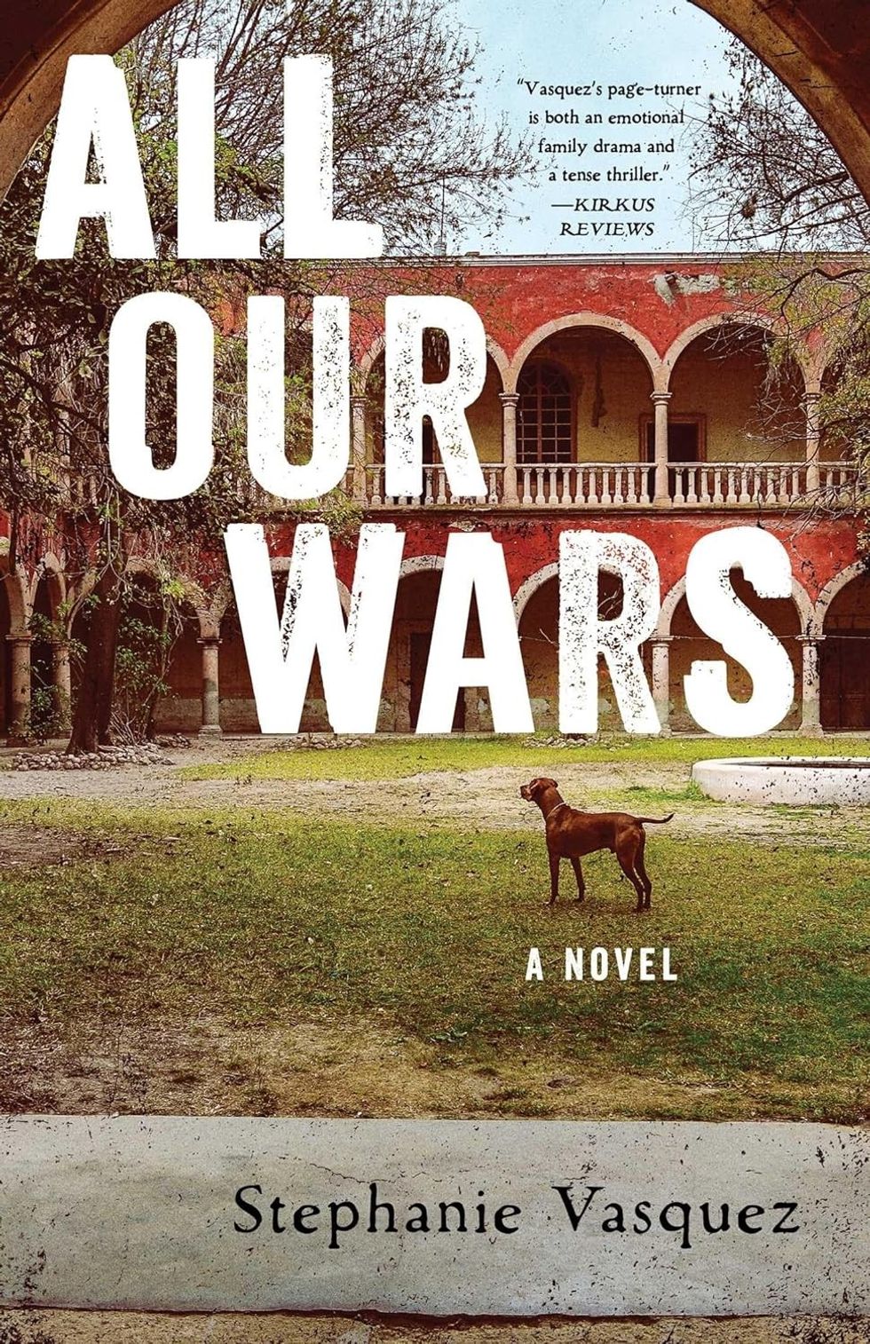 All Our Wars by Stephanie Vasquez