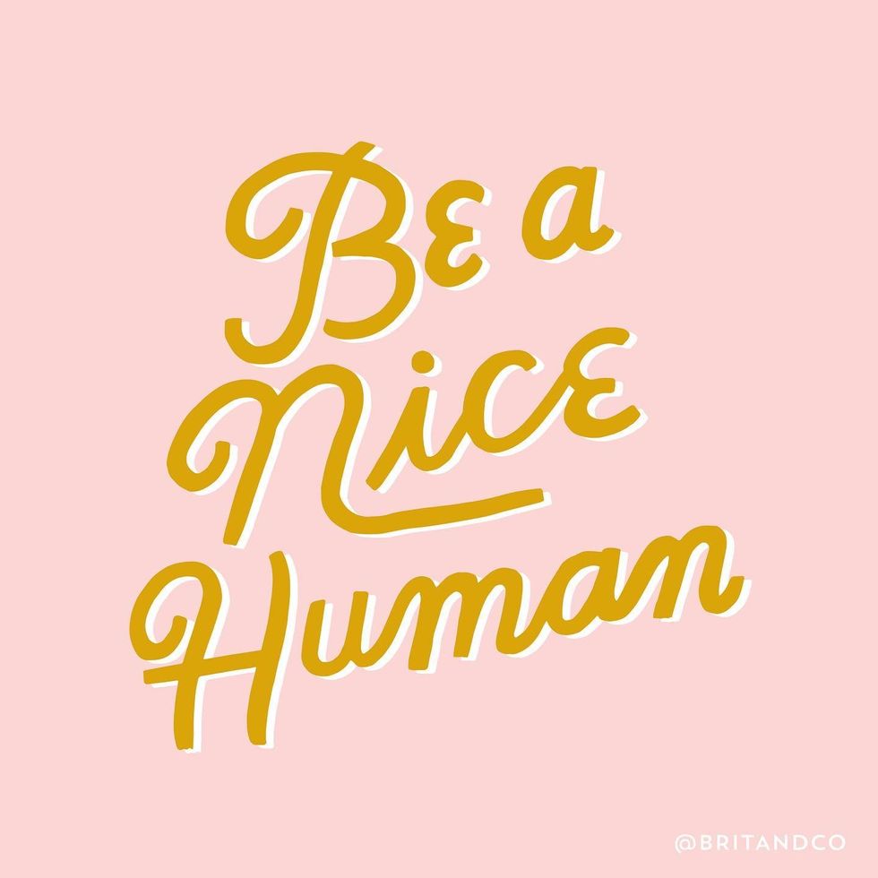 be a kind human