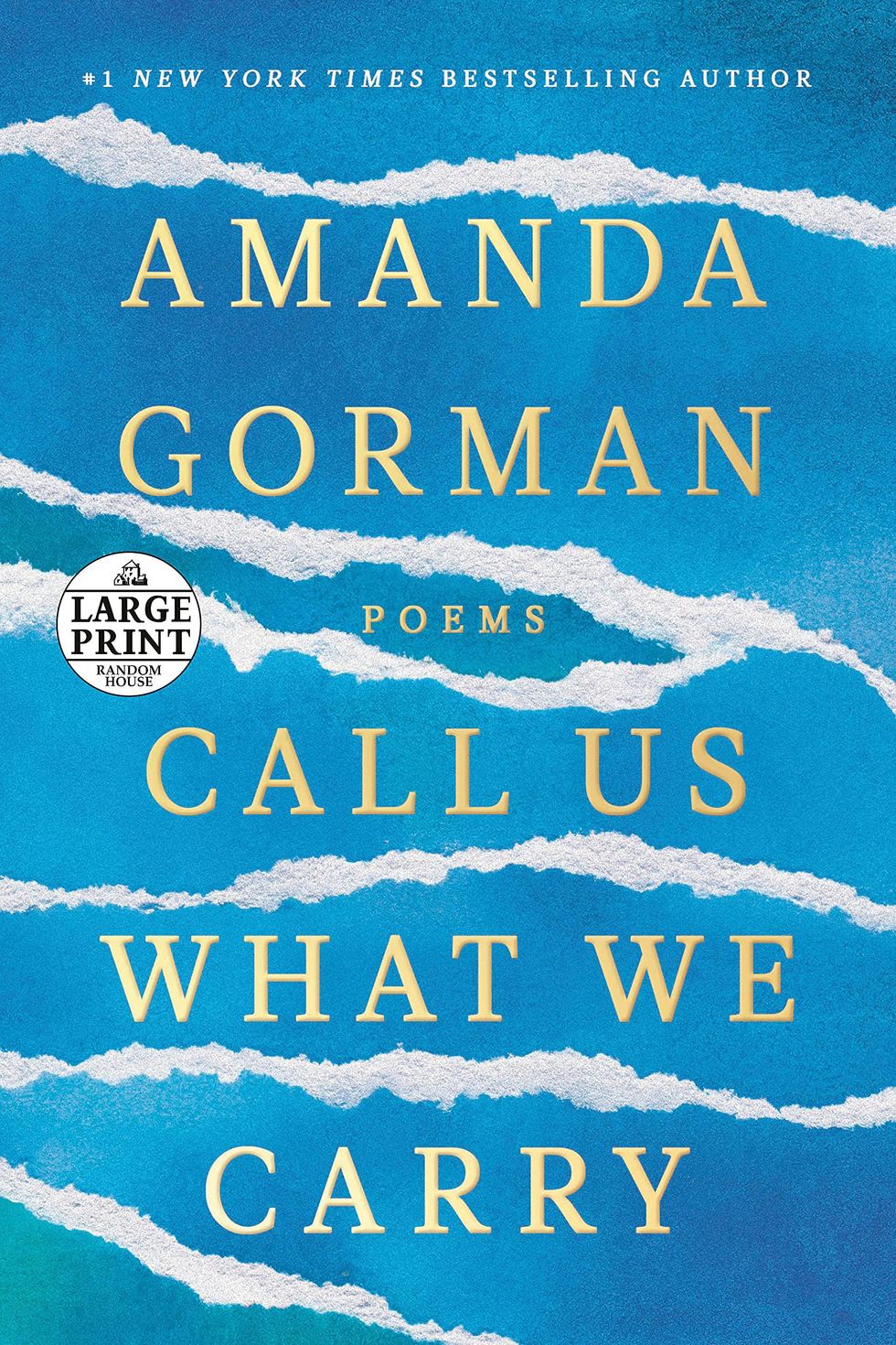 Call Us What We Carry by Amanda Gorman