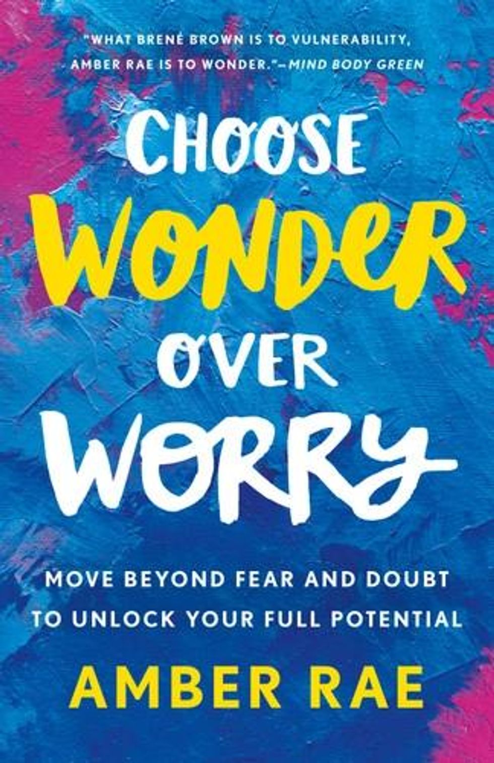 Choose Wonder Over Worry