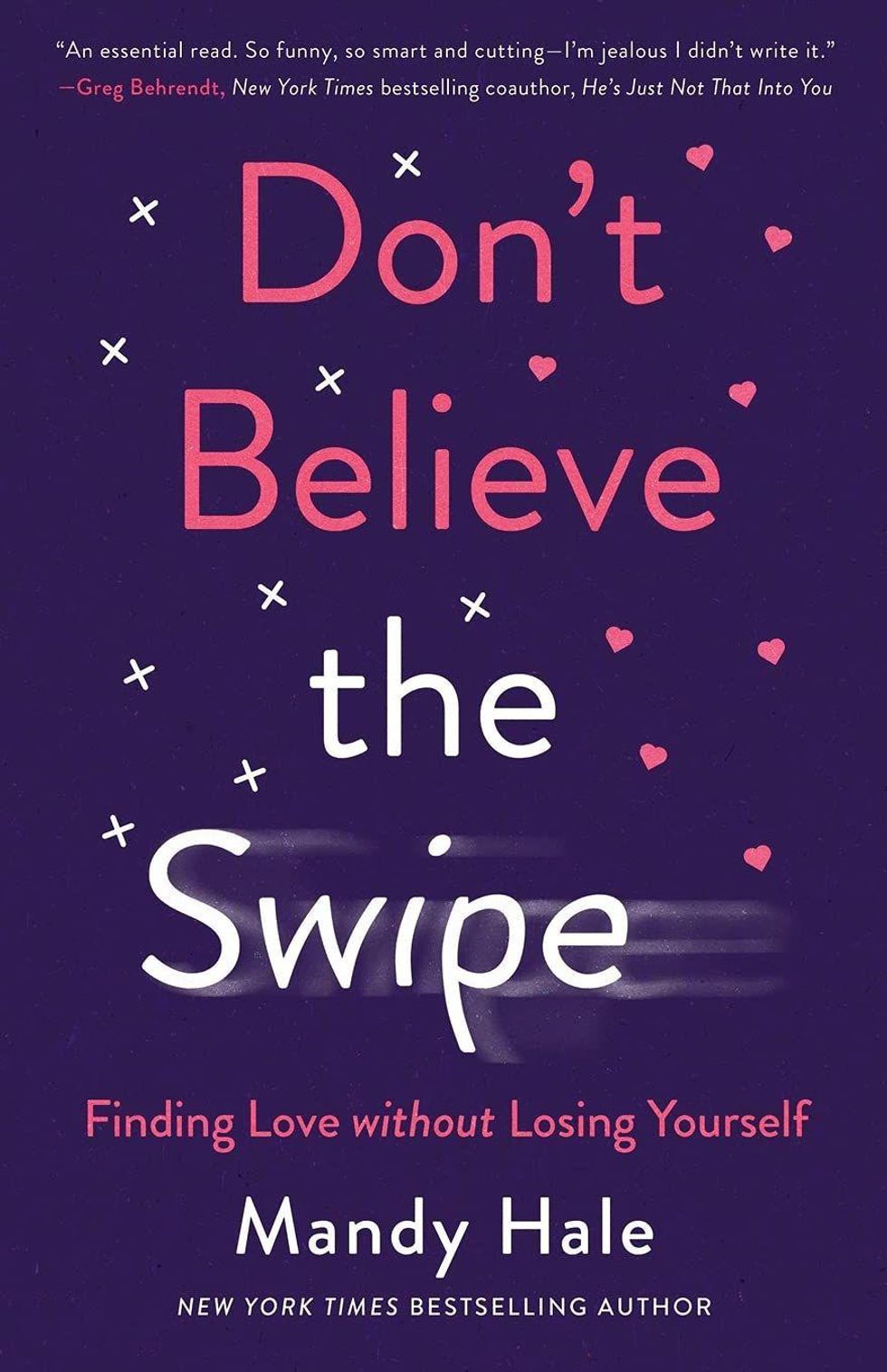 Don't Believe the Swipe by Mandy Hale