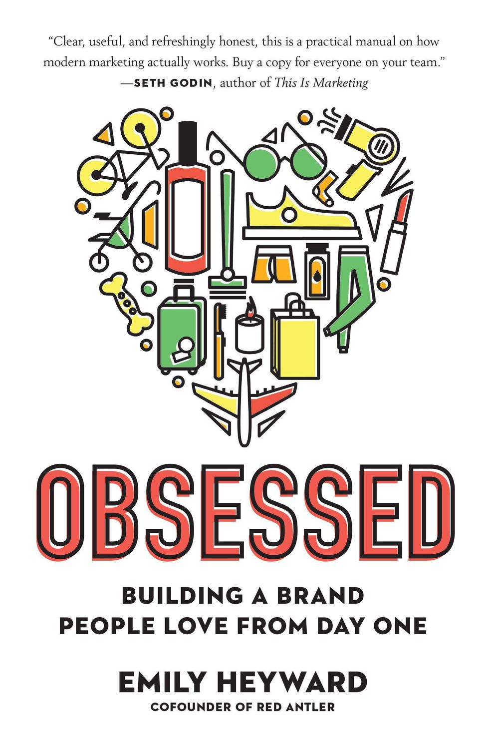 Obsessed: Building a Brand People Love from Day One