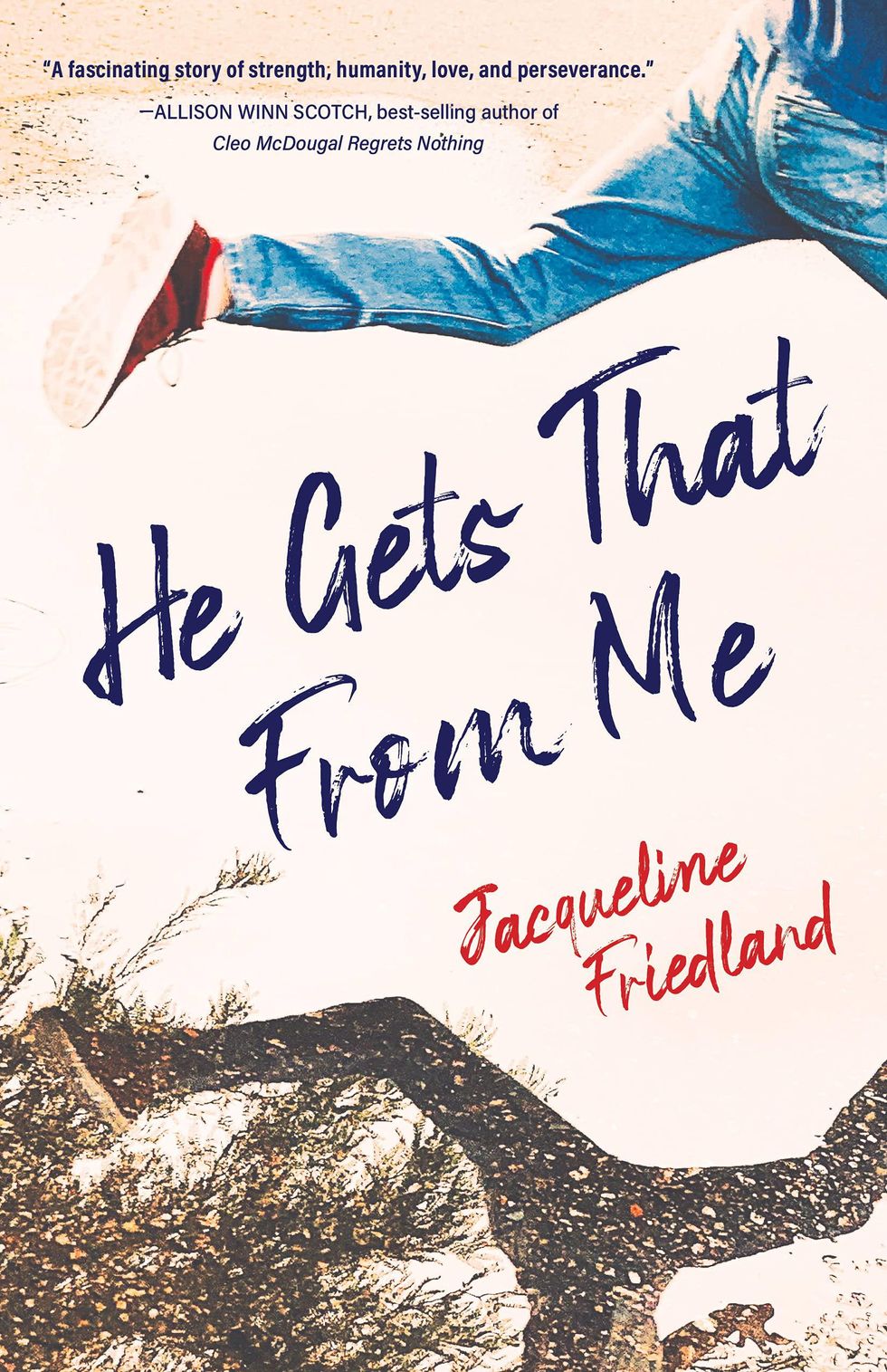 He Gets That from Me by Jacqueline Friedland