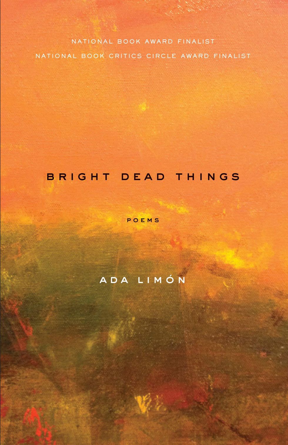 Ada Limon Bright Dead Things poetry