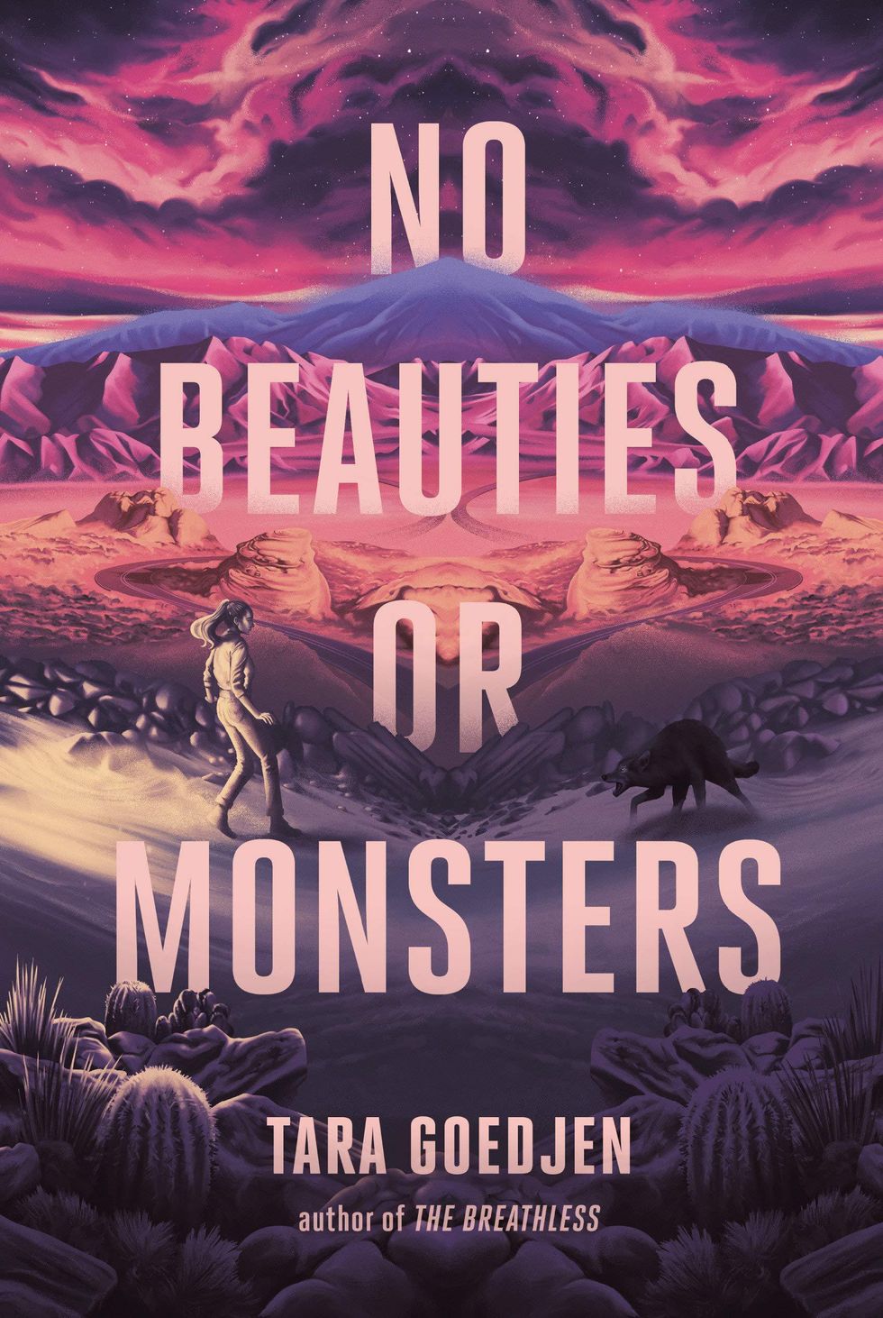 No Beauties or Monsters by Tara Goedjen