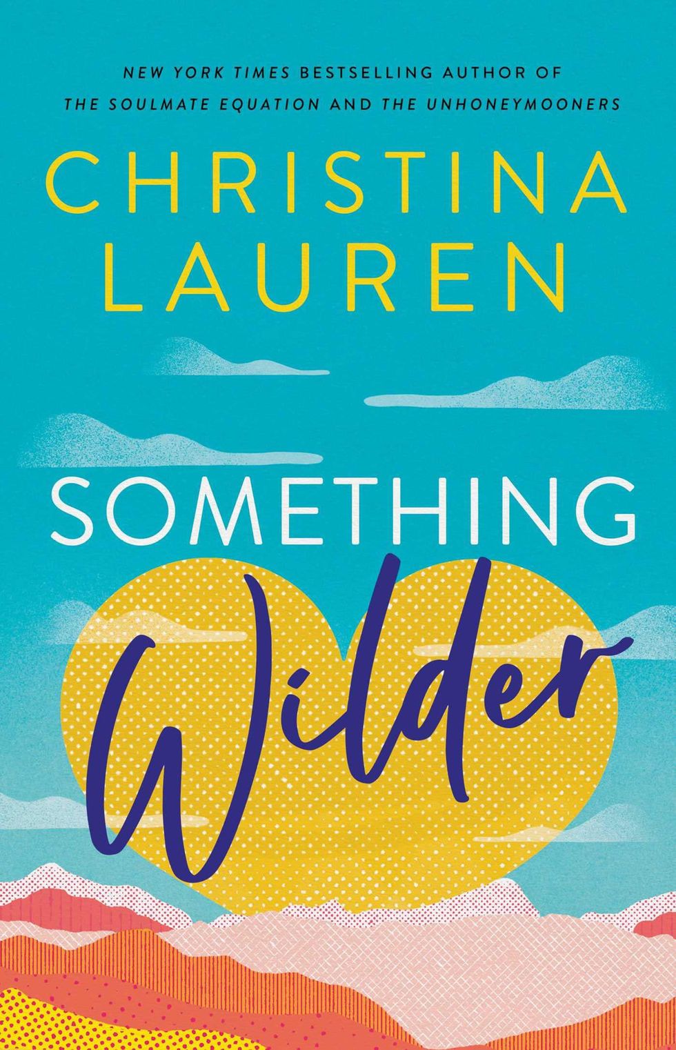 Something Wilder by Christina Lauren