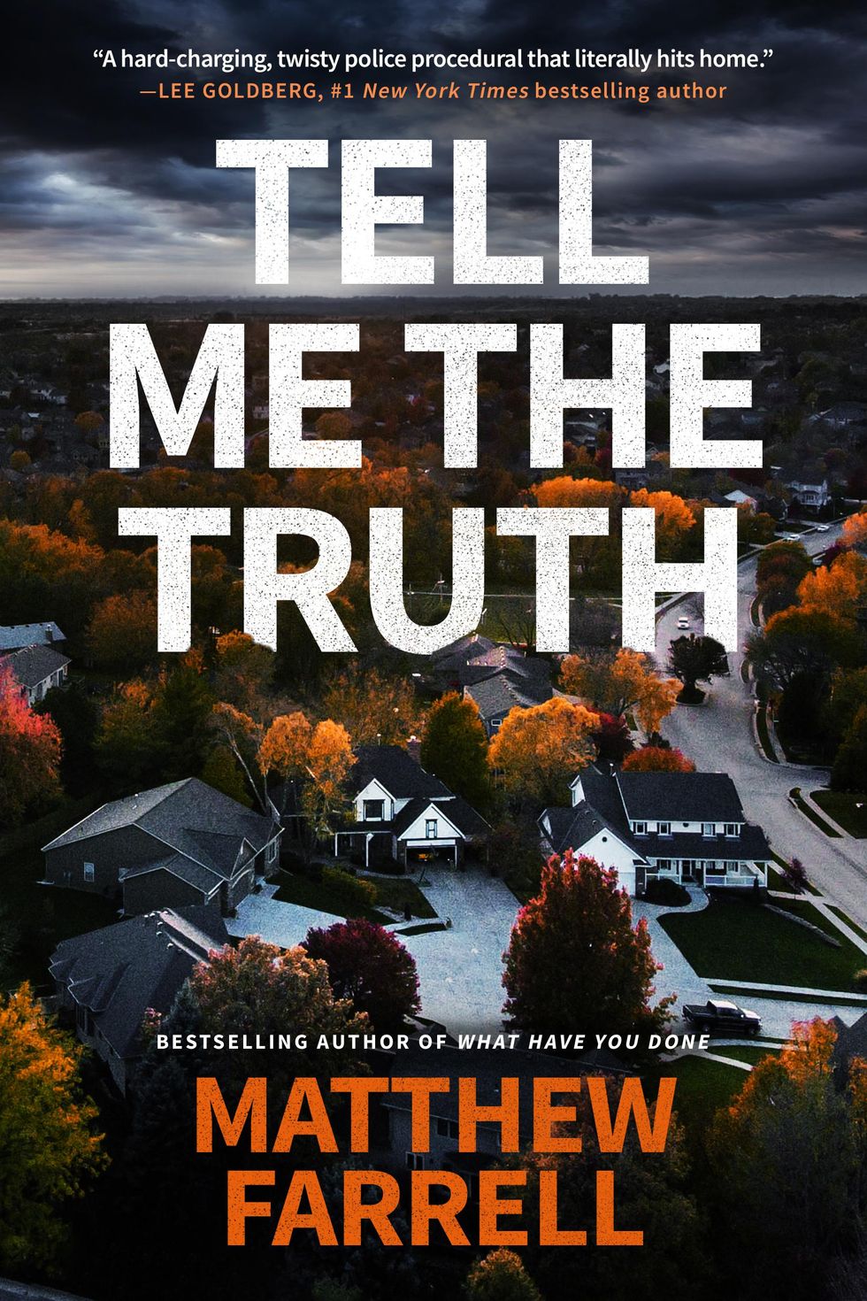 tell me the truth cover of a neighborhood with white and orange lettering