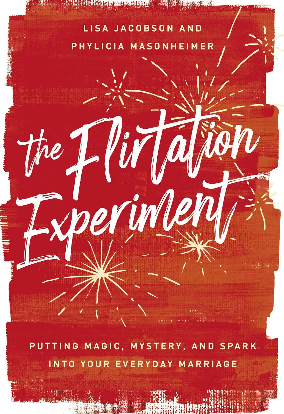 The Flirtation Experiment by Lisa Jacobson and Phylicia Masonheimer