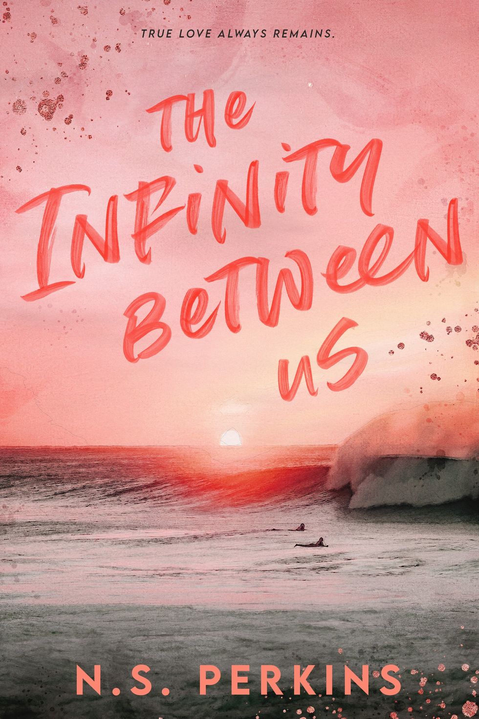 The Infinity Between Us by NS Perkins