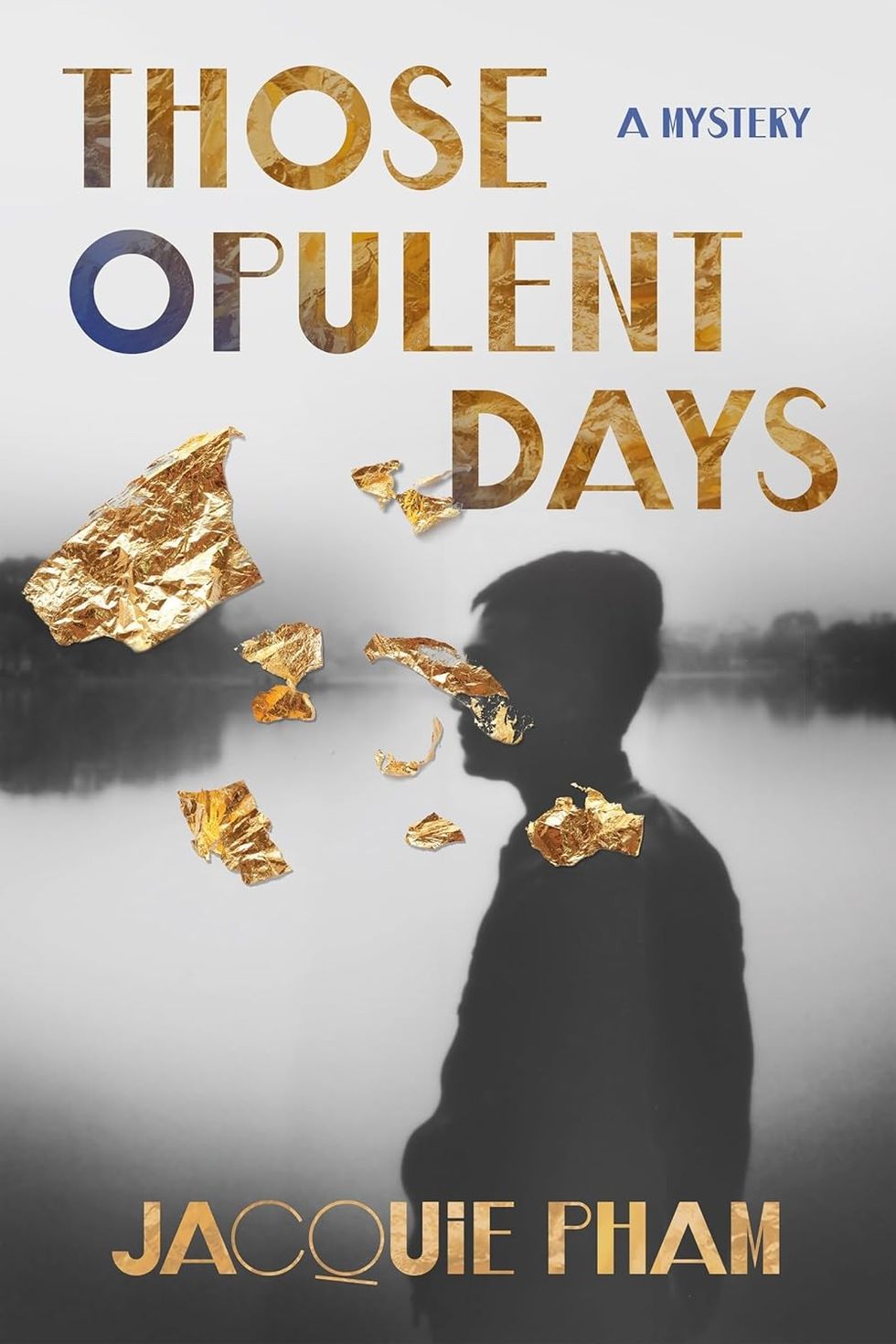 “Those Opulent Days” by Jacquie Pham