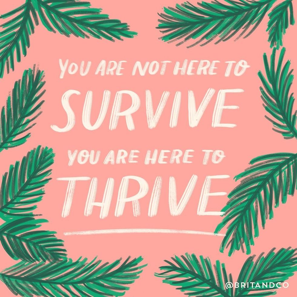 we're meant to thrive not to survive